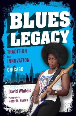 Blues Legacy - Tradition And Innovation In Chicago by David Whiteis BOOK Blues Legacy - Tradition And Innovation In Chicago by David Whiteis BOOK